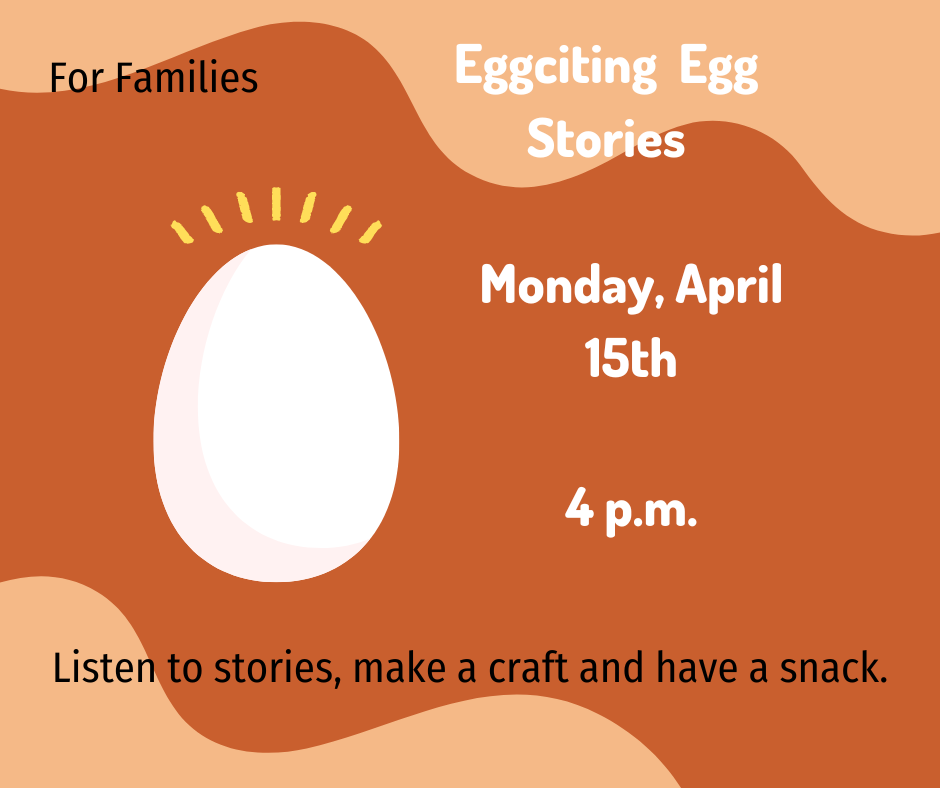 Who is in the egg?  Join us to find out.
